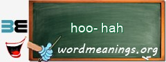 WordMeaning blackboard for hoo-hah